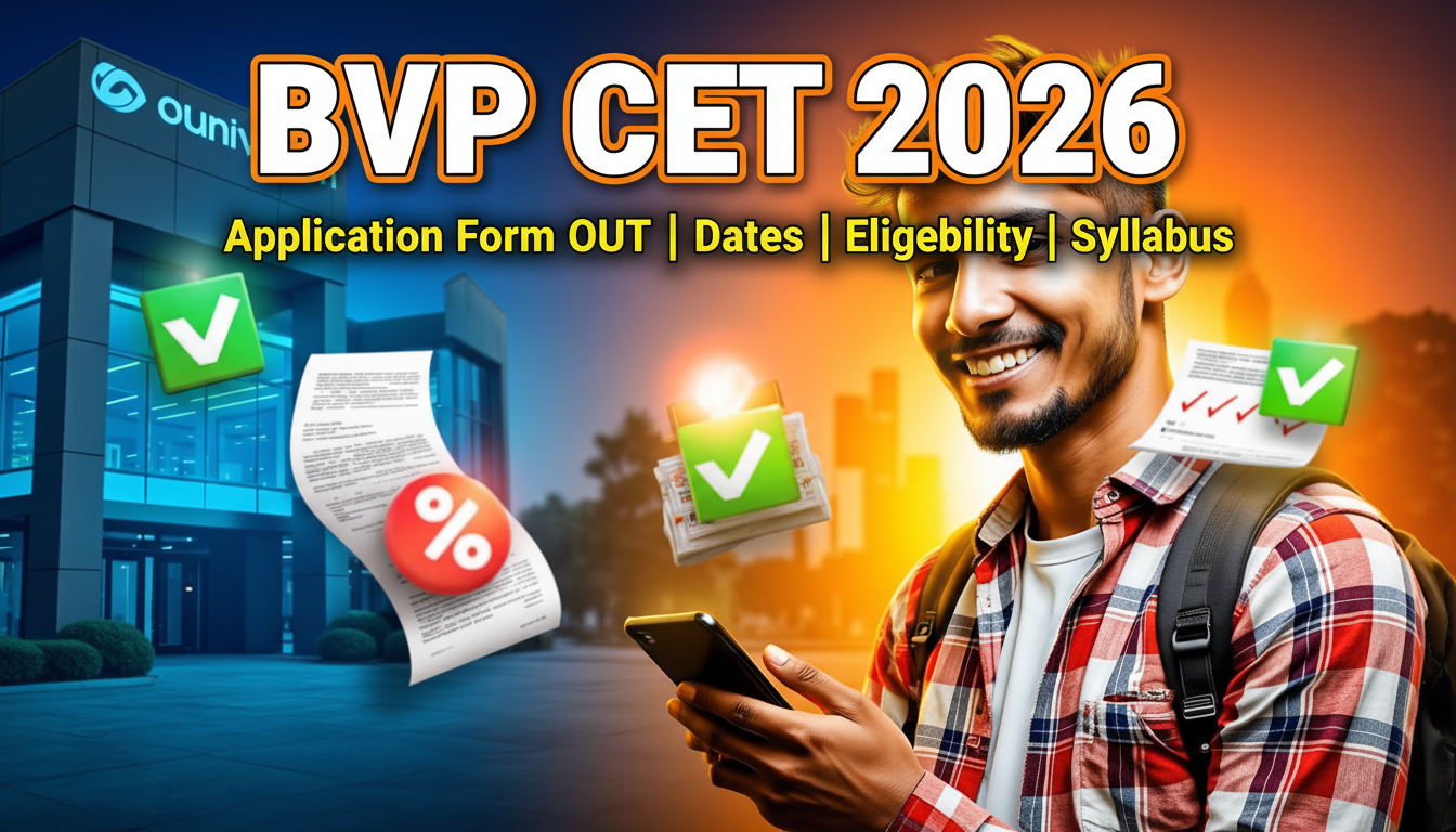 BVP CET 2026: Exam Dates, Registration, Admit Card, Pattern, Syllabus, Result, Cutoff